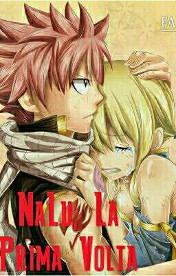 NaLu, La Prima volta