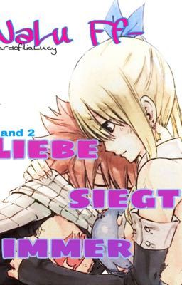 NaLu Story- Liebe siegt immer! Band 2 [Beendet]