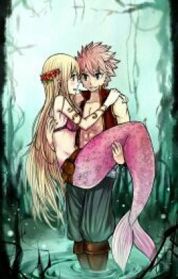 (Nalu)(Zevis)(Gruvia)(Jella) Hởi Cô Nàng Người Cá , Hãy Yêu tôi 😇😇😇😇