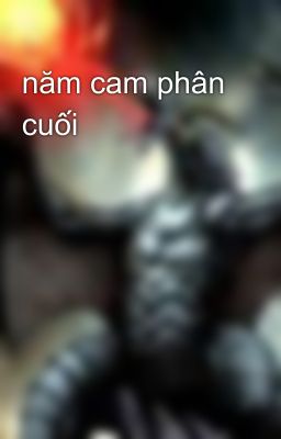 năm cam phân cuối