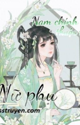 Nam Chính Thuộc Về Nữ Phụ