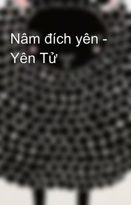 Nâm đích yên - Yên Tử