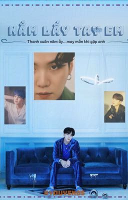        NẮM LẤY TAY EM- fanfic<Yoongi+Unreal Girl>