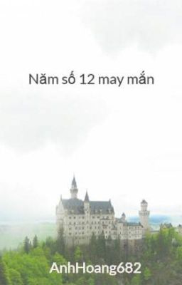 Năm số 12 may mắn