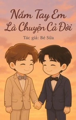  Nắm Tay Em Là Chuyện Cả Đời