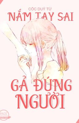 Nắm tay sai Gả đúng người_ Cốc Dủy Tử