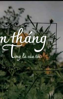 Năm tháng từng là của tôi 