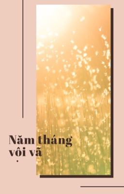 Năm tháng vội vã