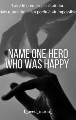 Name One Hero Who Was Happy (One-Shot mythologie)