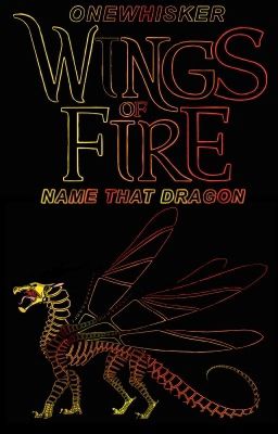 Name That Dragon! (Wings of Fire)