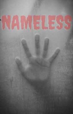 Nameless (Creepypasta; One-shot)