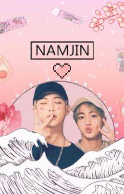 [NAMJIN] Cậu phải là của tớ đấy. Hứa đi!