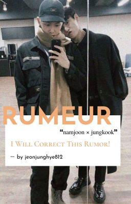 namjoon × jungkook － ❝rumeur❞