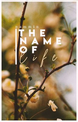 [Nammin] The name of life