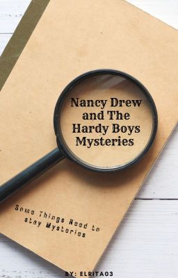 Nancy Drew and The Hardy Boys Mysteries: Some Things need to stay mysteries