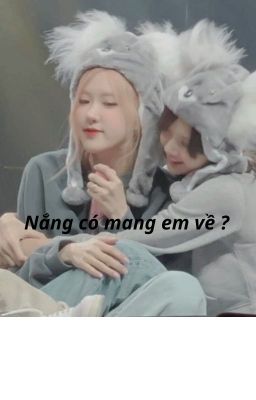 Nắng có mang em về không?