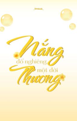 Nắng Đổ Nghiêng Một Đời Thương