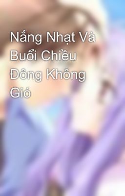 Nắng Nhạt Và Buổi Chiều Đông Không Gió