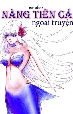 Nàng tiên cá ngoại truyện