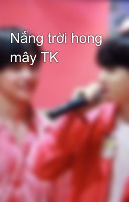 Nắng trời hong mây TK
