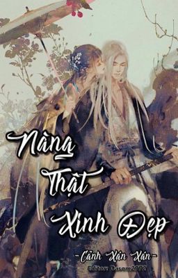 Nành Thật Xinh Đẹp EDIT - Cảnh Xán Xán