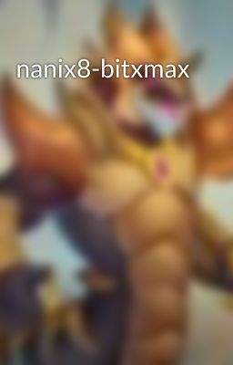 nanix8-bitxmax