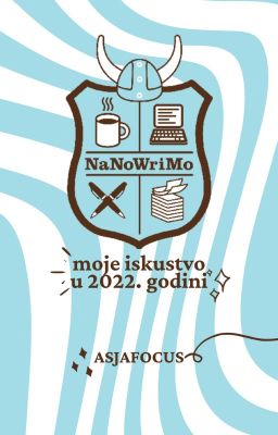 NaNoWriMo - moje iskustvo u 2022. godini