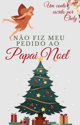 Não Fiz Meu Pedido ao Papai Noel 