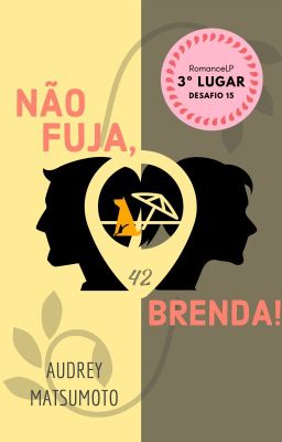 Não fuja, Brenda!