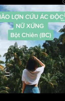 Não LỢN CỨU ÁC ĐỘC NỮ XỨNG