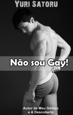 NÃO SOU GAY