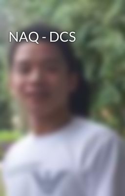 NAQ - DCS