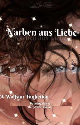Narben aus Liebe