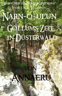 Narn-o-ulun - Gollums Zeit in Düsterwald