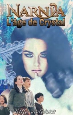 Narnia:L'âge de Crystal[En correction]