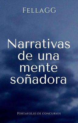 Narrativas de una mente soñadora 