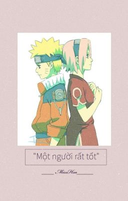 [NaruSaku] Một Người Rất Tốt 