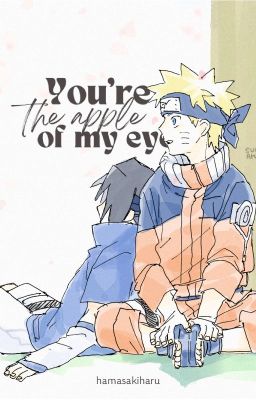 [Narusasu] You're the apple of my eye