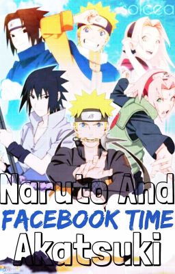 Naruto & Akatsuki Facebook Time!!