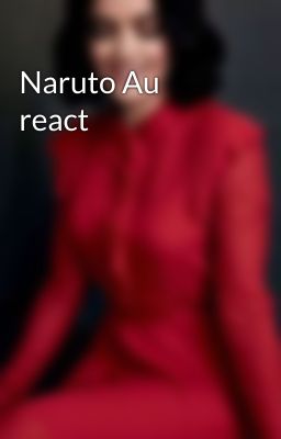 Naruto Au react