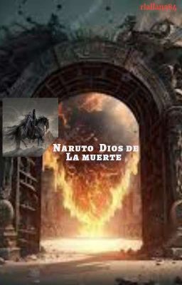 Naruto Dios de la Muerte (Wattpad)