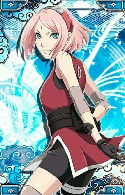 (Naruto + Đồng Nhân ) Ta Xuyên Không Thành Haruno Sakura