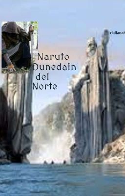 Naruto Dunedain del Norte (Wattpad)