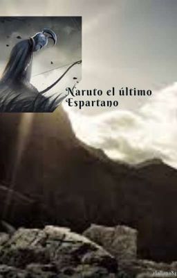 Naruto el último Espartano (Wattpad)