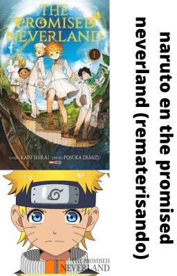 naruto en the promised neverland (REMASTERIZANDO)