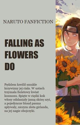 Naruto: Falling as flowers do