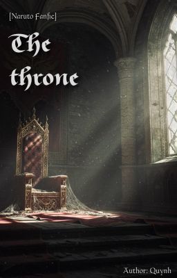 [Naruto Fanfic] The Throne