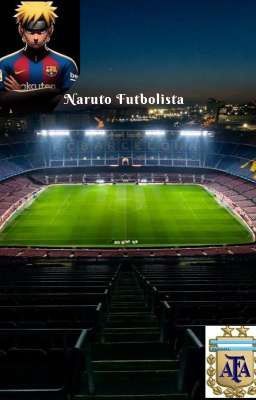 Naruto futbolista (Wattpad 3)