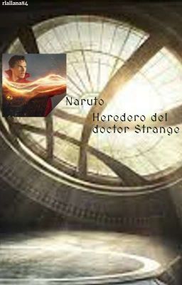 Naruto Heredero del doctor Strange (Wattpad)