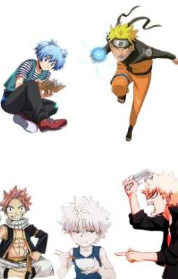 ~ Naruto, killua, Nagisa, Natsu, et Katsuki gRaM ! ~